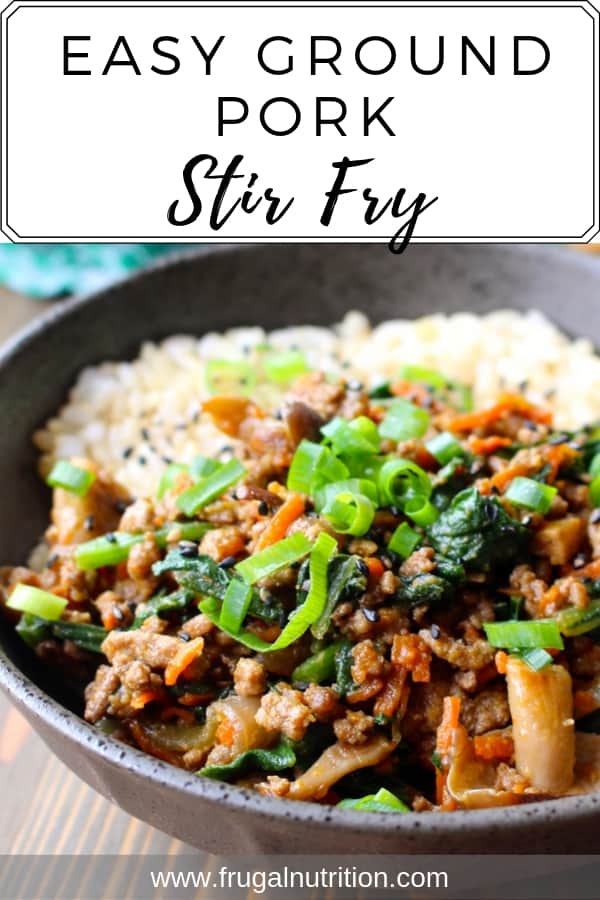 Super Easy Ground Pork Stir Fry | Frugal Nutrition