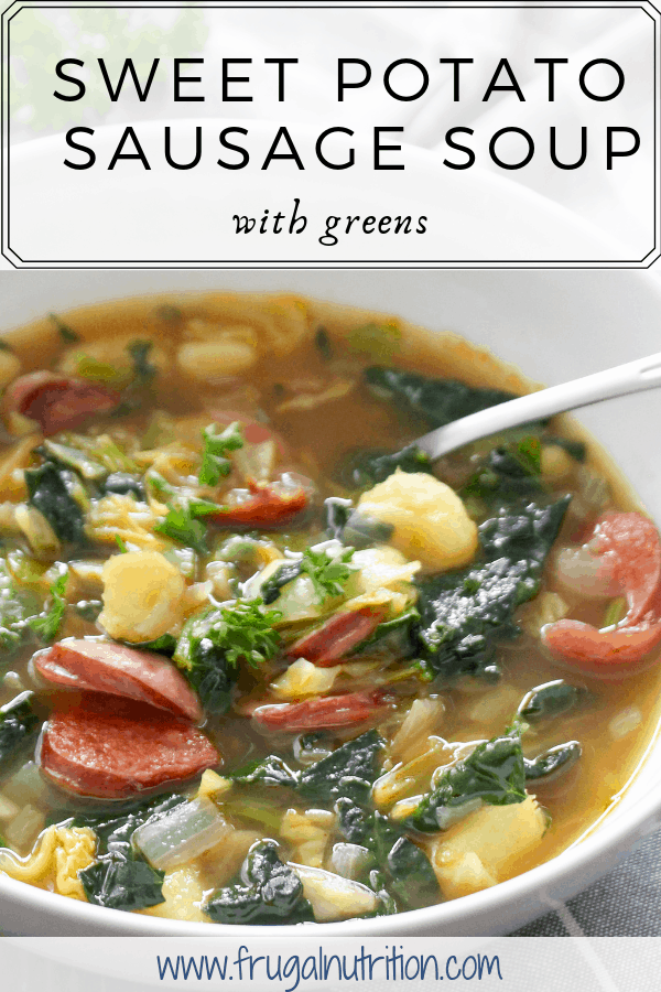 Sweet Potato Sausage Soup with Greens _ Frugal Nutrition