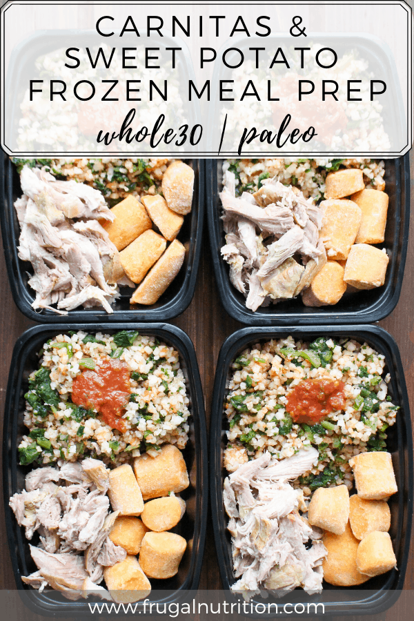 Carnitas and Sweet Potato Frozen Meal Prep that's whole30 and paleo friendly