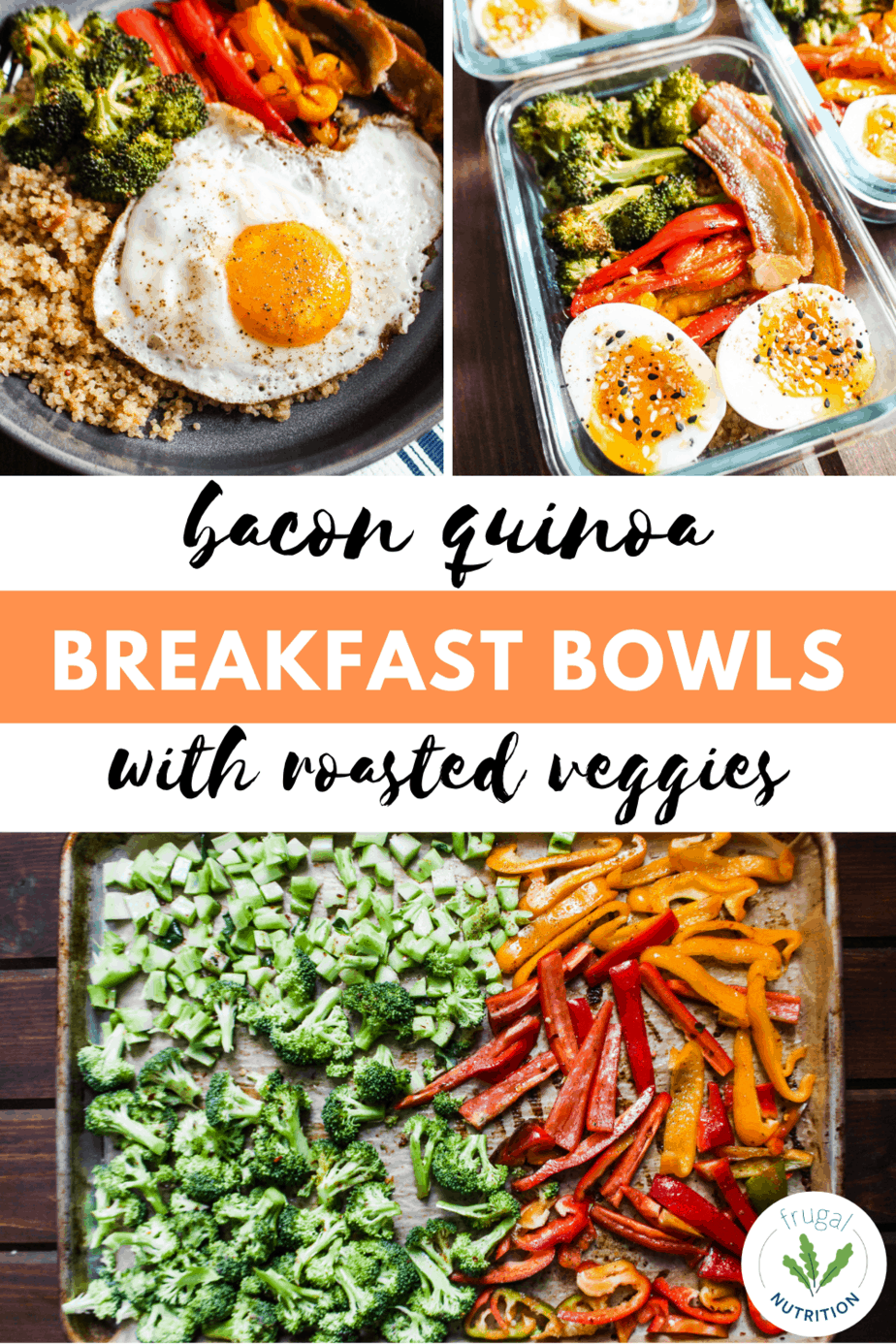 pin for bacon quinoa breakfast bowls with roasted veggies