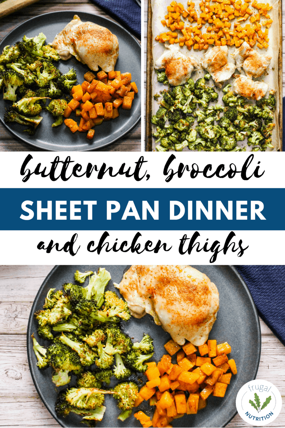 butternut squash, broccoli, and juicy chicken thigh sheet pan dinner